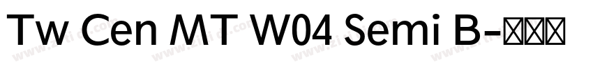 Tw Cen MT W04 Semi B字体转换